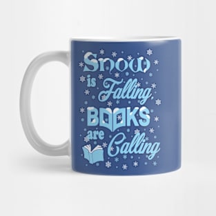 Snow is Falling, Books are Calling Mug